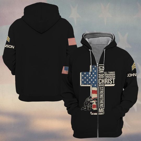 I Can Do All Things Through Christ Who Strengthens Me 3D Zip Hoodie