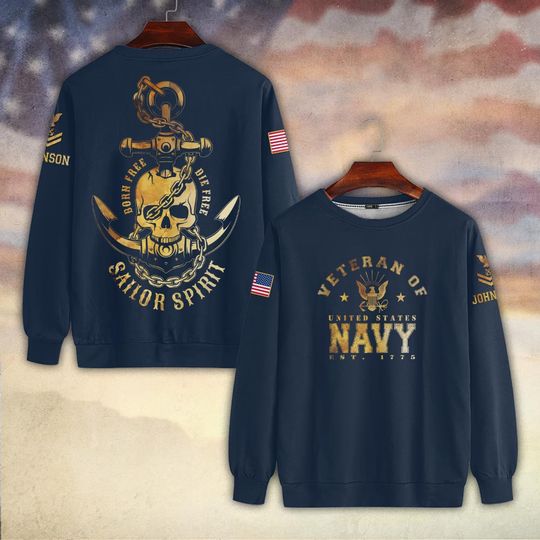 US Navy Born Free – Die Free Sailor Spirit Sweater