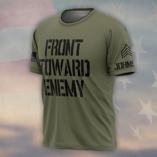 Customized US AM Front Toward Enemy T-Shirt