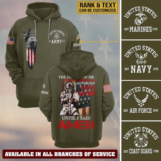 The Devil Saw Me With My Head Down And Thought He’d Won Until I Said Amen 3D Hoodie