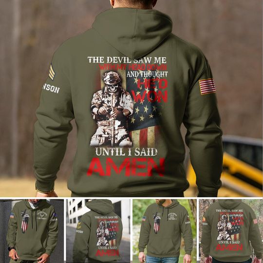 The Devil Saw Me With My Head Down And Thought He’d Won Until I Said Amen 3D Hoodie