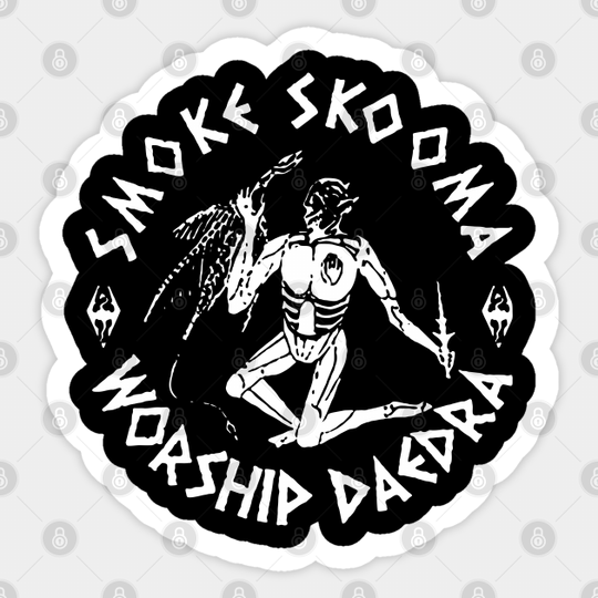 SMOKE SKOOMA WORSHIP DAEDRA - Smoke Skooma Worship Daedra - Sticker