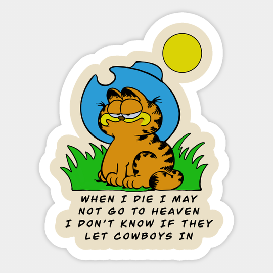 When I die I may Garfield,Garfield cowboy - Garfield - Sticker