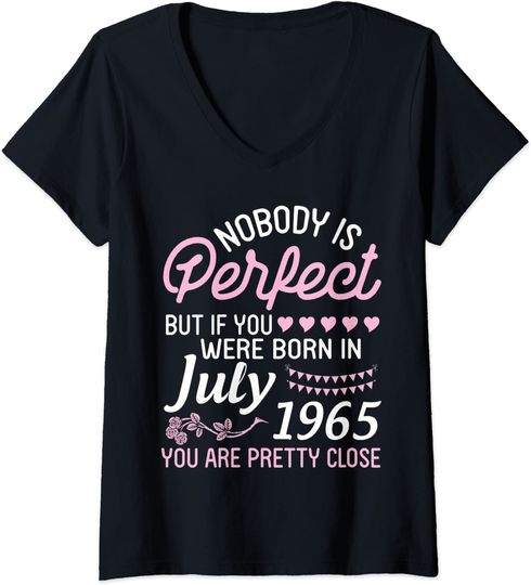 Womens Nobody Is Perfect But If You Were Born In July 1965 Pretty V-Neck T-Shirt