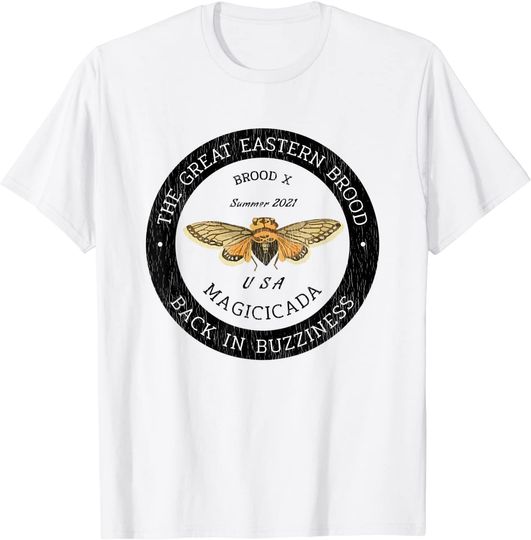 Cicada Men's T Shirt The Great Eastern Brood X USA Summer 2021 Magicicada Back In Buzziness