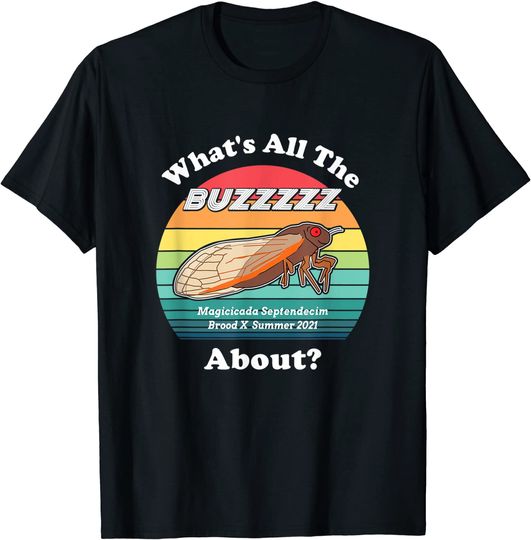 Cicada Men's T Shirt What's All The Buzzz About