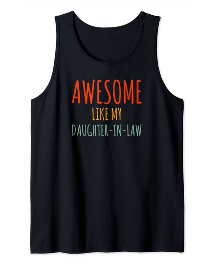 Awesome Like My Daughter In Law Shirt Awesome Father-In-Law Tank Top