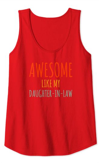 Awesome Like My Daughter In Law Shirt Awesome Father-In-Law Tank Top