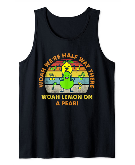 Lemon On A Pear | Funny Foodie Lyric classic song women kids Tank Top