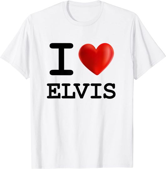 I Love ELVIS Heart Name T Shirt