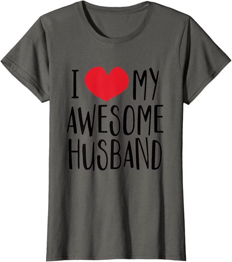 Womens I Love My Awesome Husband Tee Red Heart T-Shirt