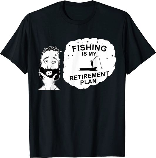 Fishing is my retirement plan Funny O'fishally Retired T-Shirt