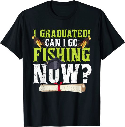 Funny Can I Go Fishing Now 2021 Graduation For Him Her T-Shirt