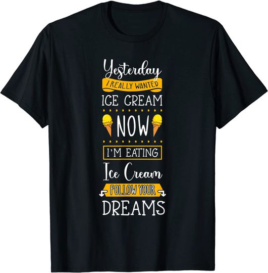 Ice Cream Lover Cone Sorbet Sweet Gelato Frozen Dessert T-Shirt