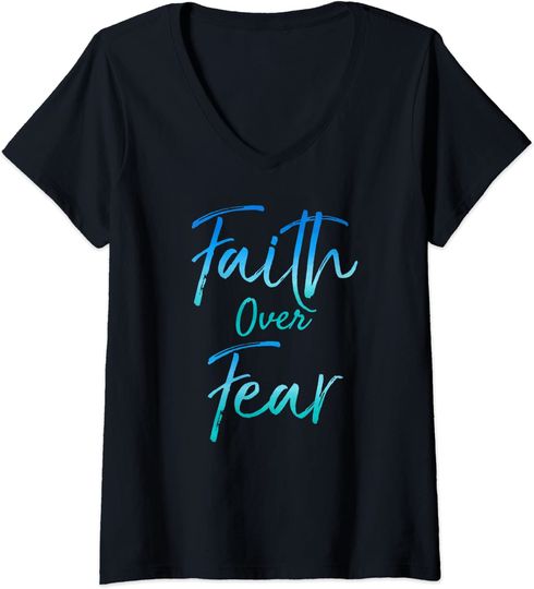 Womens Cute Christian Quote for Women Jesus Saying Faith Over Fear V-Neck T-Shirt
