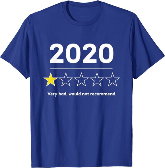 2020 Very Bad Would Not Recommend Funny Men Women Kids T-Shirt