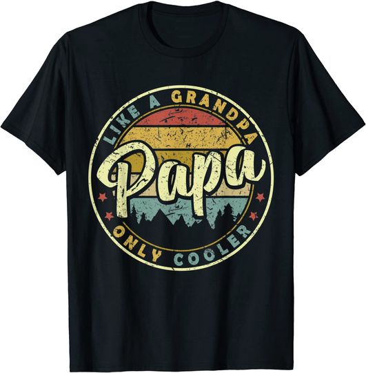 Men's T Shirt Papa Like A Grandpa Only Cooler