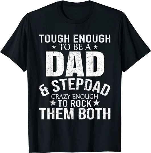Dad And Stepdad Fathers Day stepdad step dad T-Shirt