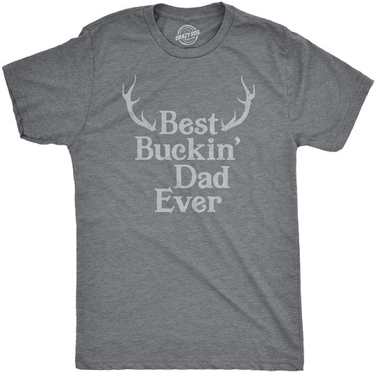 T-Shirts Mens Best Buckin Dad Ever Antlers T Shirt Funny Fathers Day Hunting Tee for Guys