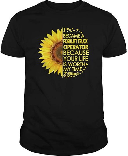 Forklift Truck Operator Sunflower T-Shirts - Unisex Tee