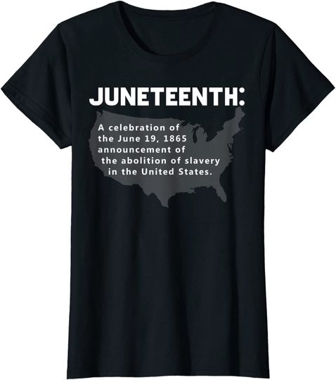 Juneteenth Celebrates Freedom Black African American History T-Shirt
