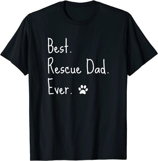Mens Animal Rescue Quote / Cat Dog Best Dad Ever Paw Love Design T-Shirt
