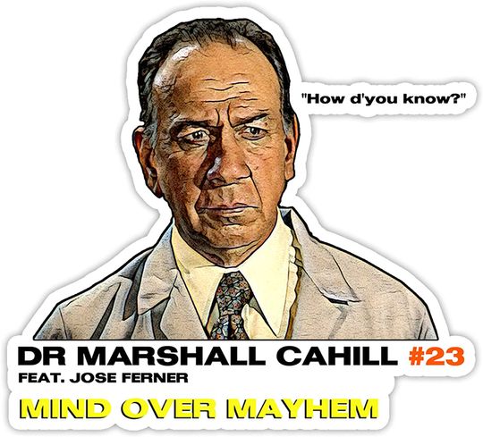 Columbo Dr Marshall Cahill Mind Over Mayhem Sticker 2"