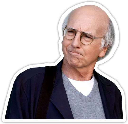 Curb Your Enthusiasm Larry David  Sticker 3"