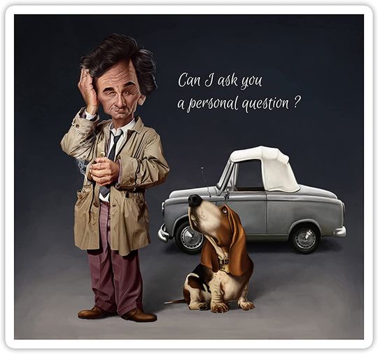 Columbo Can I Ask You A Personal Question Sticker 2"