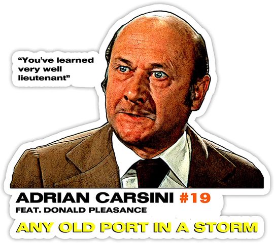 Columbo Adrian Carsini Any Old Port in A Storm Sticker 2"
