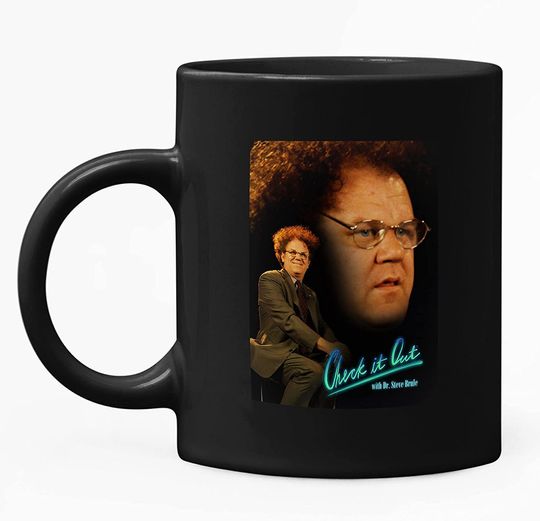 Check It Out! Dr. Steve Brule The Check Out Mug 11oz