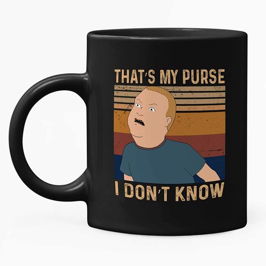 King Of The Hill Bobby Hill That’s My Purse I don’t Know You Mug 11oz