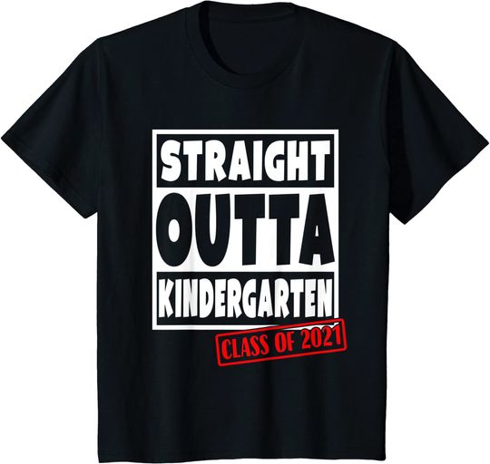 Kids Straight Outta Kindergarten Class of 2021 Funny Graduation T-Shirt