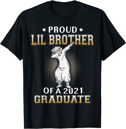 Proud Lil Brother Of A 2021 Graduate Dabbing Class Of 2021 T-Shirt