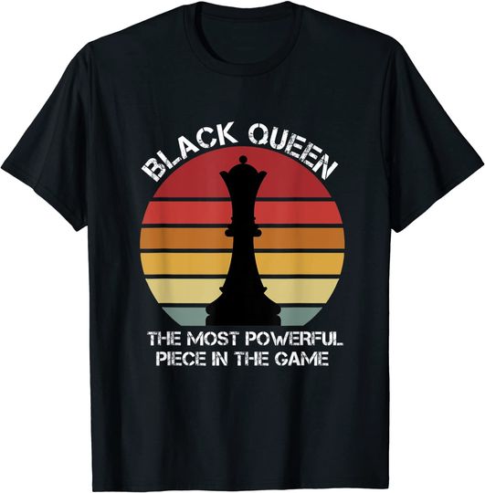 BLACK QUEEN Most Powerful Piece in the Game African T-Shirt