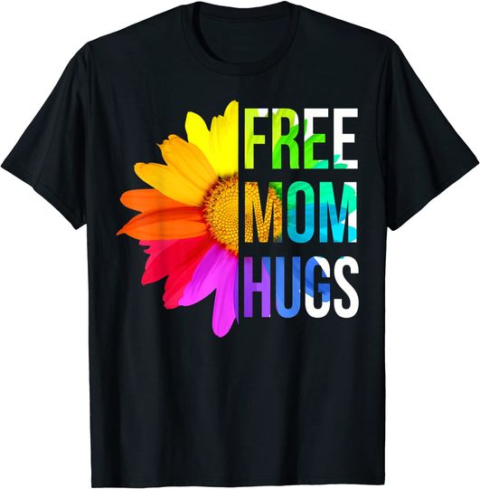 Free Mom Hugs Gay Pride LGBT Daisy Rainbow Flower Hippie T-Shirt