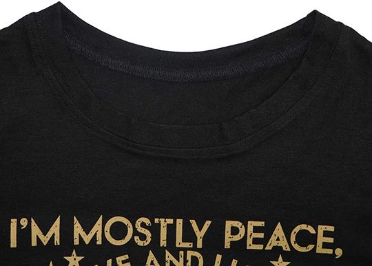 I'm Mostly Peace Love and Light Funny T-Shirt Womens Graphic Printed Short Sleeve Tops Tee