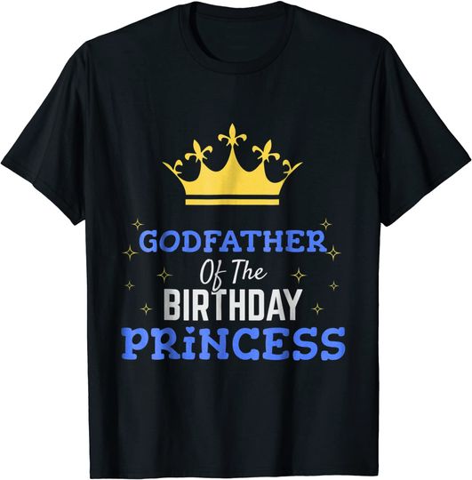Godfather of Birthday Princess T-Shirt Bday Party Gift