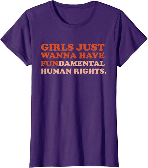 Girls Just Wanna Have Fundamental Human Rights Feminist Hoodie