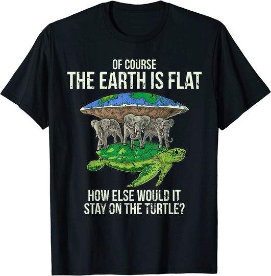 Flat Earth Society T Shirt Turtle Elephants Men Women Gift