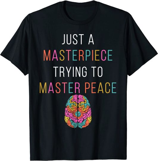 Just A Masterpiece Mental Health Awareness Green Stigma T-Shirt