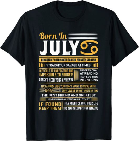 July Birthday Gifts - Born In July Cancer T-Shirt