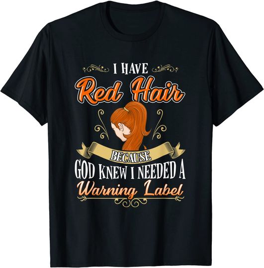 Red Hair Warning Label Funny Redhead T-Shirt For Women