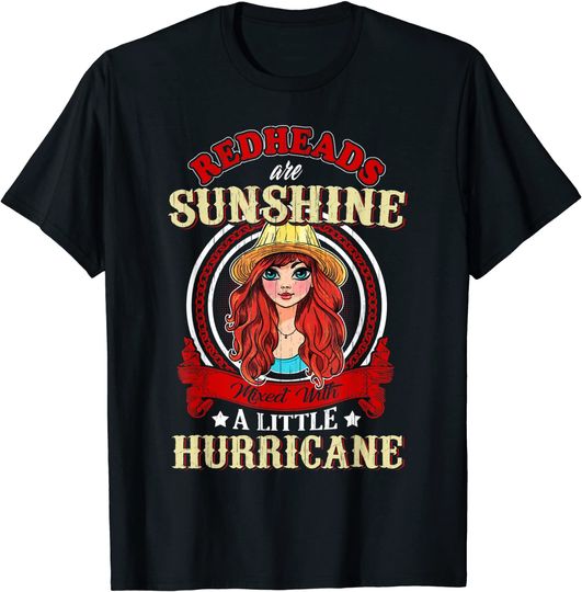 Funny Redheads Are Sunshine Mixed With A Little Hurricane T-Shirt