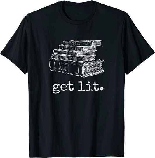 Get Lit with Books Funny Meme - Gift for Book Lover, Reading T-Shirt