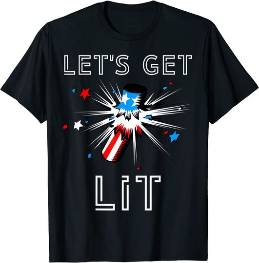Let's Get Lit Funny America Fireworks Stars and Stripes USA T-Shirt