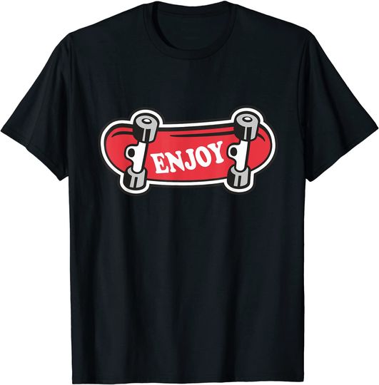 Enjoy Skateboard Men Boys Top Skateboarding Skater Gifts T-Shirt