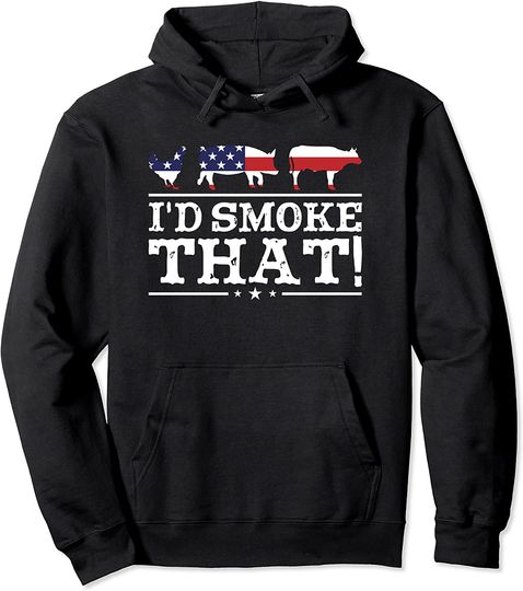 Funny BBQ Shirt I'd Smoke That Meat Pitmaster Grill Gift Pullover Hoodie