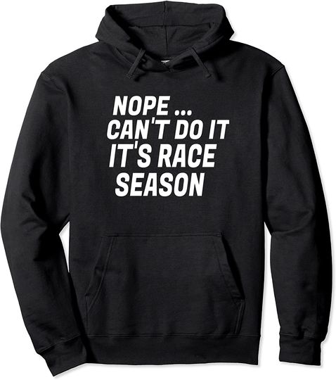 Funny Racing Quote Auto Racing Dirt Track Racing Pullover Hoodie