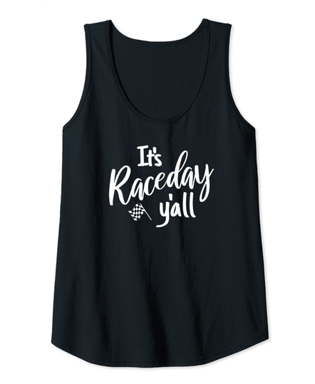Womens Car Racing DIrt Track Racing Race Quote It's Race Day Y'all Tank Top